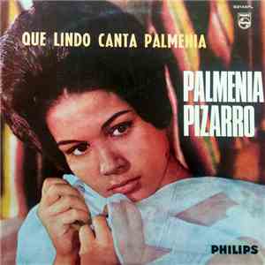 Palmenia Pizarro - Que Lindo Canta Palmenia download mp3