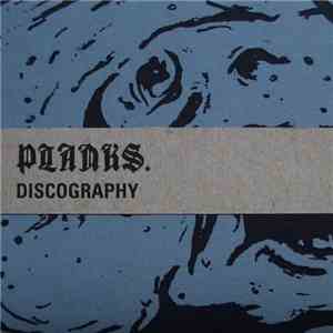Planks - Discography download mp3