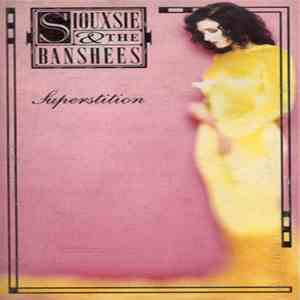 Siouxsie & The Banshees - Superstition download mp3