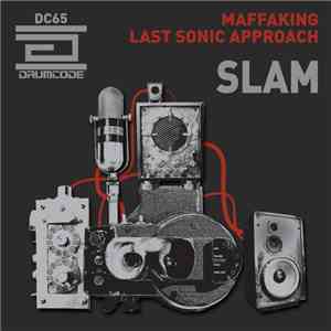 Slam - Maffaking / Last Sonic Approach download mp3