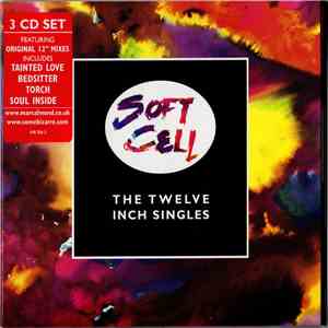 Soft Cell - The Twelve Inch Singles download mp3