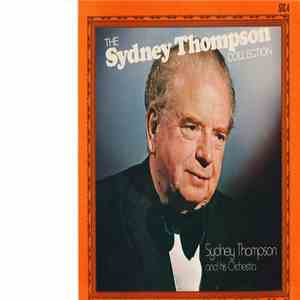 Sydney Thompson And His Orchestra - The Sydney Thompson Collection download mp3
