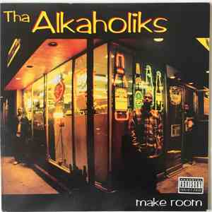Tha Alkaholiks - Make Room / Last Call download mp3