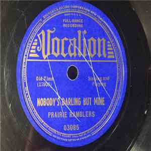 The Prairie Ramblers - Nobody's Darling But Mine / You Look Pretty In An Evening Gown download mp3