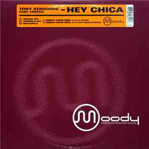 Tony Senghore Feat. Freeda - Hey Chica download mp3
