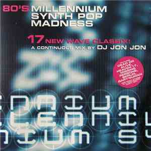 Various - 80's Millennium Synth Pop Madness (17 New Wave Classix!) download mp3