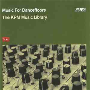 Various - Music For Dancefloors: The KPM Music Library download mp3