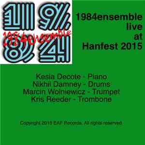1984ensemble - 1984ensemble Live At Hanfest 2015 download mp3