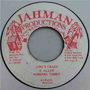 Admiral Tibbet - Girl's Crazy download mp3