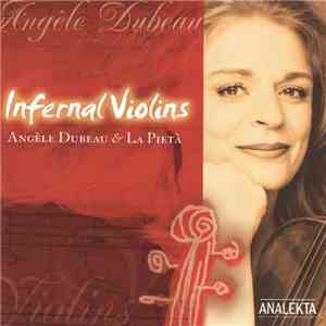 Angèle Dubeau & La Pietà - Infernal Violins download mp3