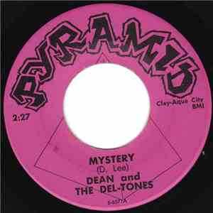 Dean and The Del-Tones - Mystery / Walking Myself On Home mp3 download