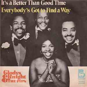 Gladys Knight And The Pips - It's A Better Than Good Time / Everybody's Got To Find A Way mp3 download