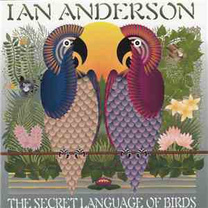 Ian Anderson - The Secret Language Of Birds download mp3