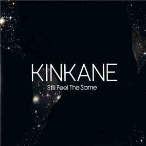 Kinkane  - Still Feel The Same download mp3