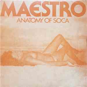 Maestro  - Anatomy Of Soca download mp3