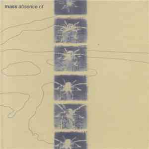 Mass  - Absence Of mp3 download