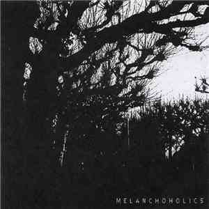 Melanchoholics - Melanchoholics download mp3