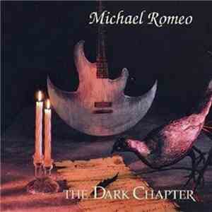 Michael Romeo  - The Dark Chapter download mp3
