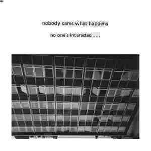 Nah - Nobody Cares What Happens, No One's Interested mp3 download