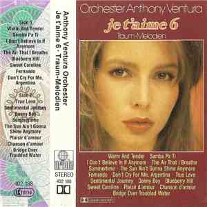 Orchester Anthony Ventura - Je T'Aime 6 - Traum-Melodien download mp3