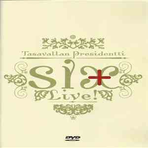 Tasavallan Presidentti - Six + Live! download mp3