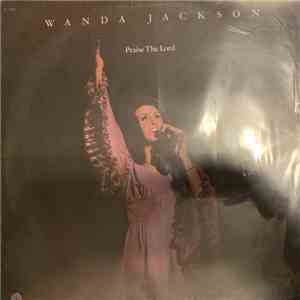 Wanda Jackson - Praise The Lord download mp3