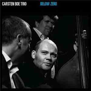 Carsten Boe Trio - Below Zero mp3 download