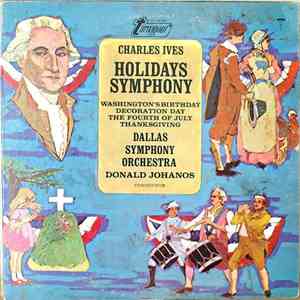 Charles Ives - Dallas Symphony Orchestra, Donald Johanos - Holidays Symphony download mp3