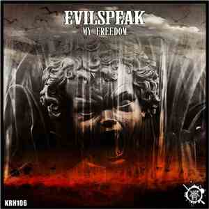Evilspeak - My Freedom mp3 download