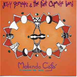 Jerry Gonzalez And The Fort Apache Band - Moliendo Café - Coffee Rumba download mp3