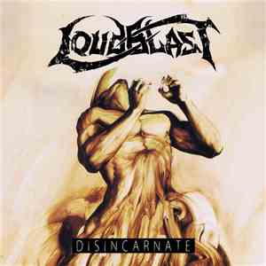 Loudblast - Disincarnate download mp3