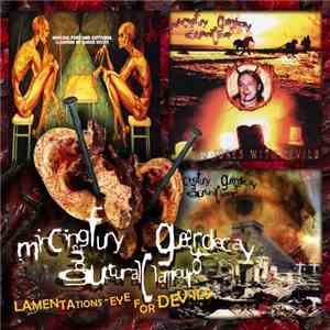 Mincing Fury And Guttural Clamour Of Queer Decay - Lamentations - Eye For Devils download mp3