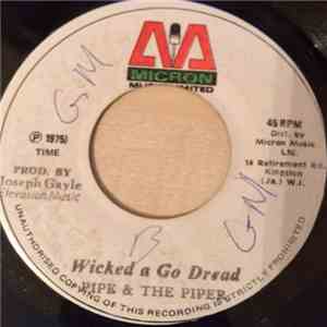 Pipe & The Piper - Wicked-A-Go-Dread download mp3