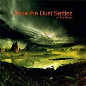 Ron Boots - Once The Dust Settles mp3 download