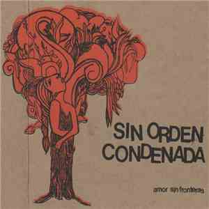 Sin Orden / Condenada - Amor Sin Fronteras mp3 download