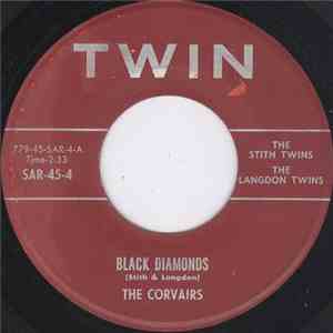 The Corvairs , The Stith Twins, The Langdon Twins - Black Diamonds download mp3