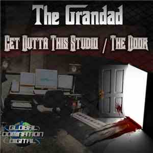 The Grandad - Get Outta This Studio / The Door download mp3