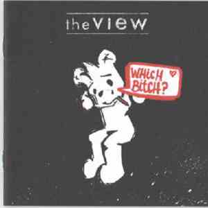 The View  - Which Bitch? download mp3