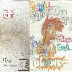 Unknown Artist - You'll Freak Out! When God... Blows Your Mind! download mp3