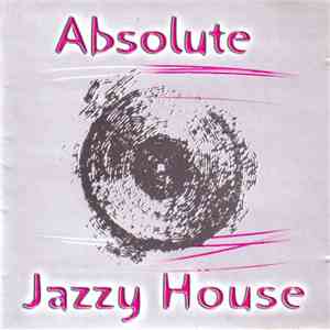 Various - Absolute Jazzy House download mp3