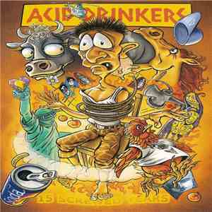 Acid Drinkers - 15 Screwed Years download mp3