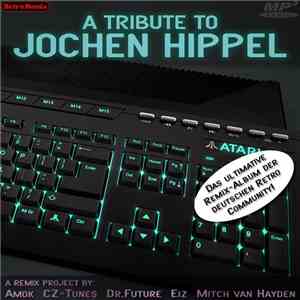 Amok , CZ-Tunes, Dr.Future, Eiz , Mitch van Hayden - A Tribute To Jochen Hippel download mp3