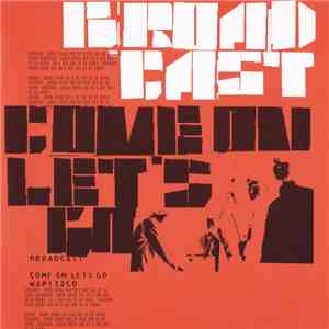Broadcast - Come On Let's Go download mp3