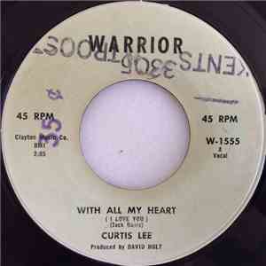 Curtis Lee - With All My Heart (I Love You) download mp3