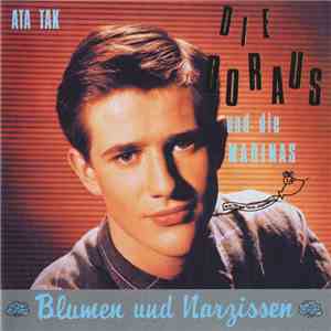 Die Doraus Und Die Marinas - Blumen Und Narzissen download mp3