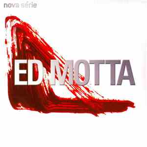 Ed Motta - Nova Série download mp3
