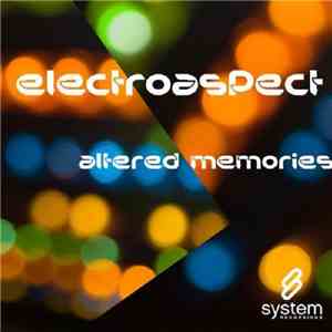Electroaspect - Altered Memories download mp3