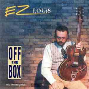EZ Louis - Off The Box download mp3