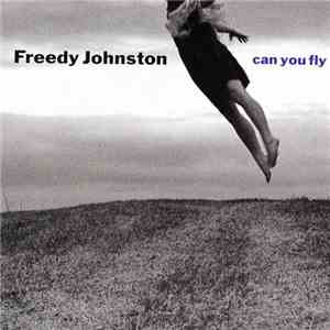 Freedy Johnston - Can You Fly download mp3