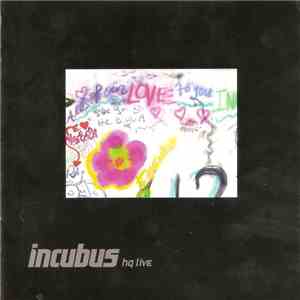 Incubus  - HQ Live download mp3
